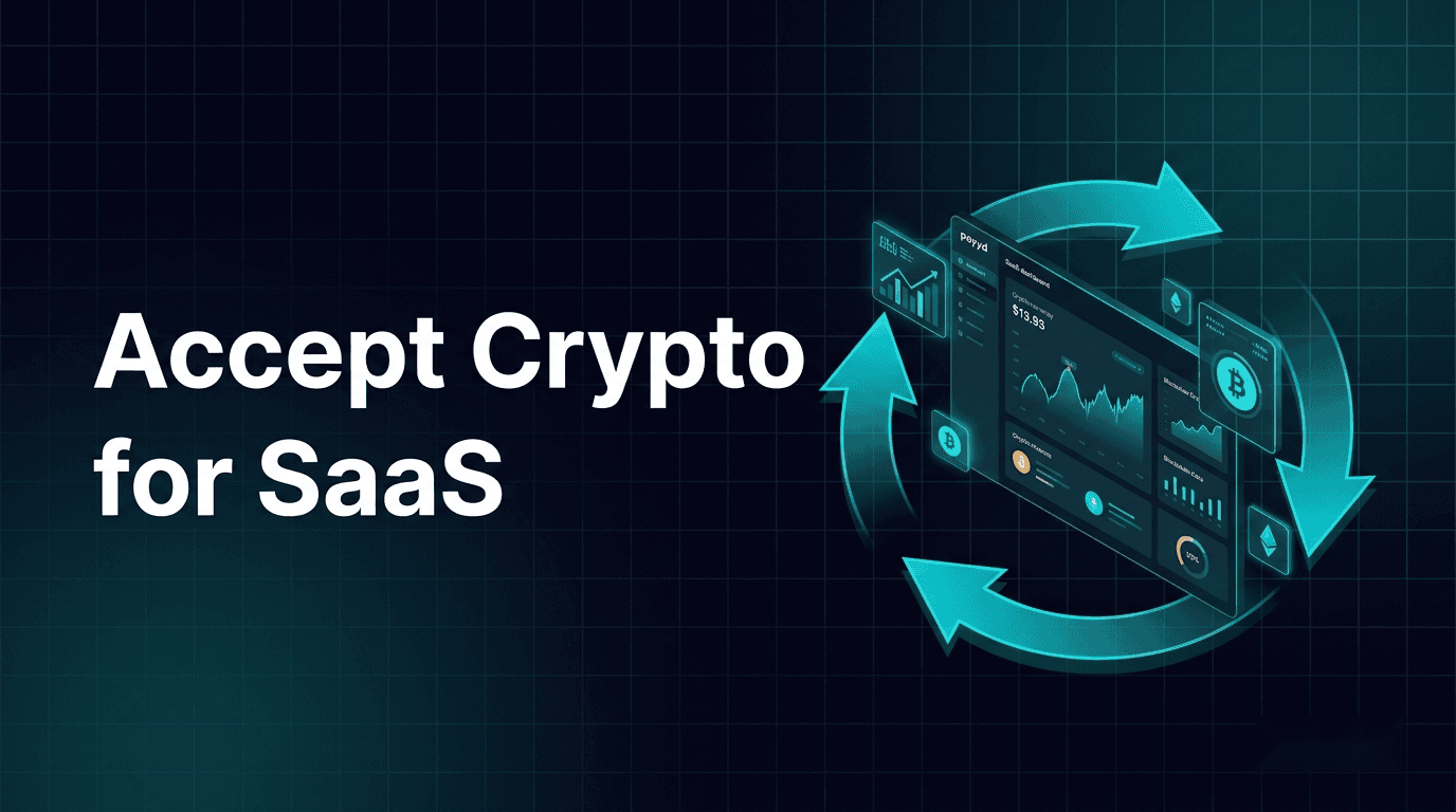 How to Accept Crypto Payments for Your SaaS in 2026